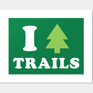I love trails Posters and Art